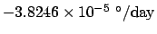 $-3.8246\times 10^{-5}\,\,^\circ/{\rm day}$